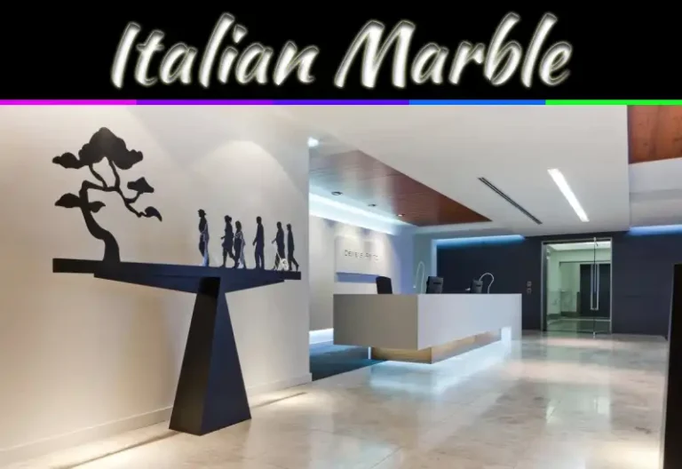 Italian Marble Types For Home Decor: Guide To Elegant Interiors