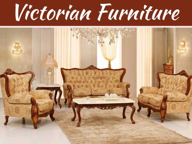 How To Give Traditional Look With Victorian Furniture?