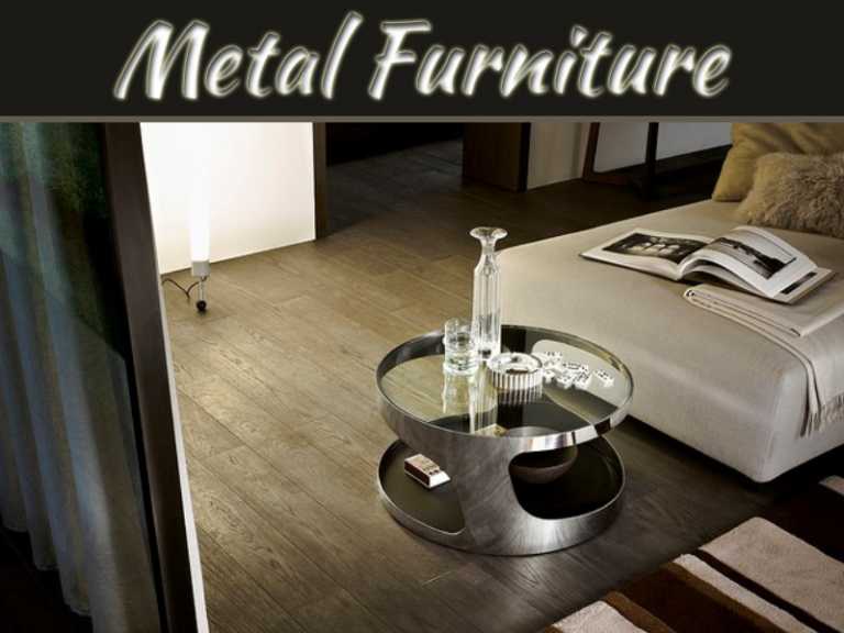 Shopping For New Furniture? Metal Furniture Is One Of The Best Values For Your Money