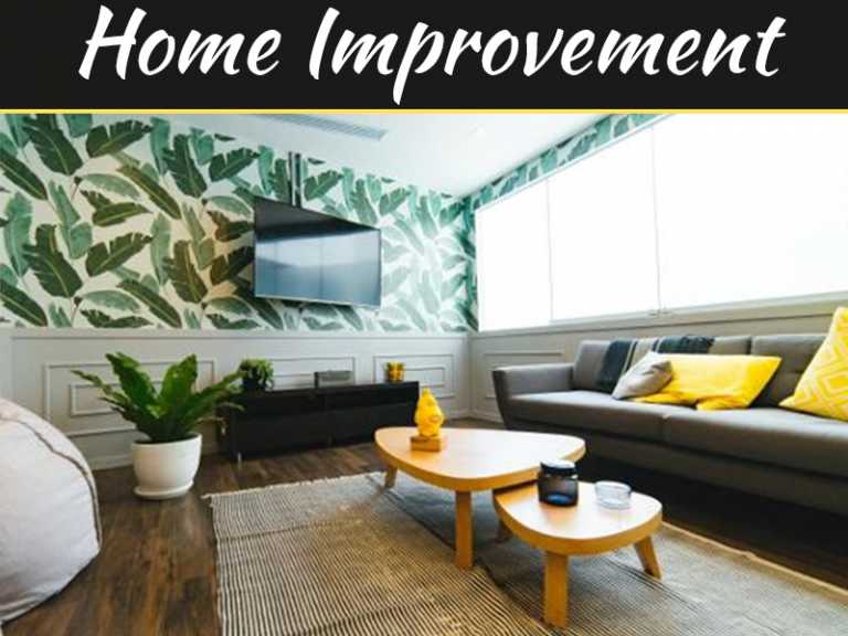 Home Improvement: 5 Tips and Tricks to Achieving a Magazine-like Home