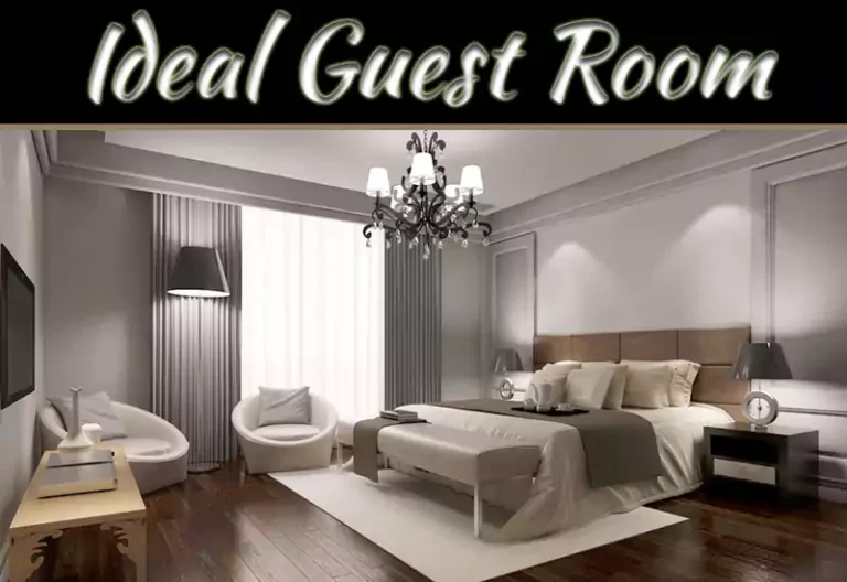 Creating The Ideal Guest Room: Tips To Make Visitors Feel At Home