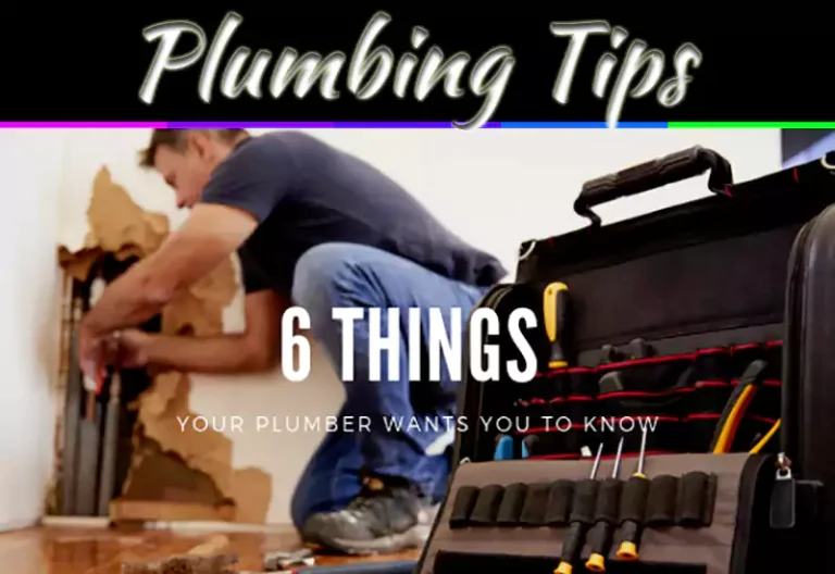 6 Things Your Plumber Wants You To Know