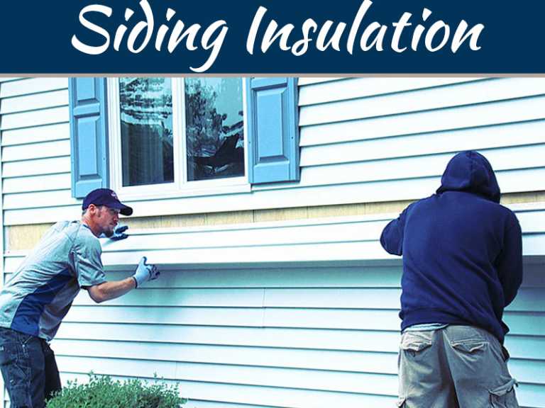 Siding Insulation Types - What To Check Off Your List