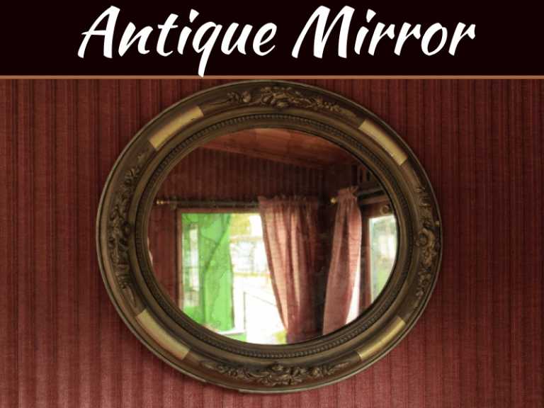 How To Spot A Reproduction Antique Mirror