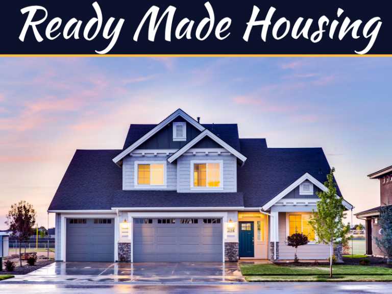 What To Consider When Opting For Ready Made Housing