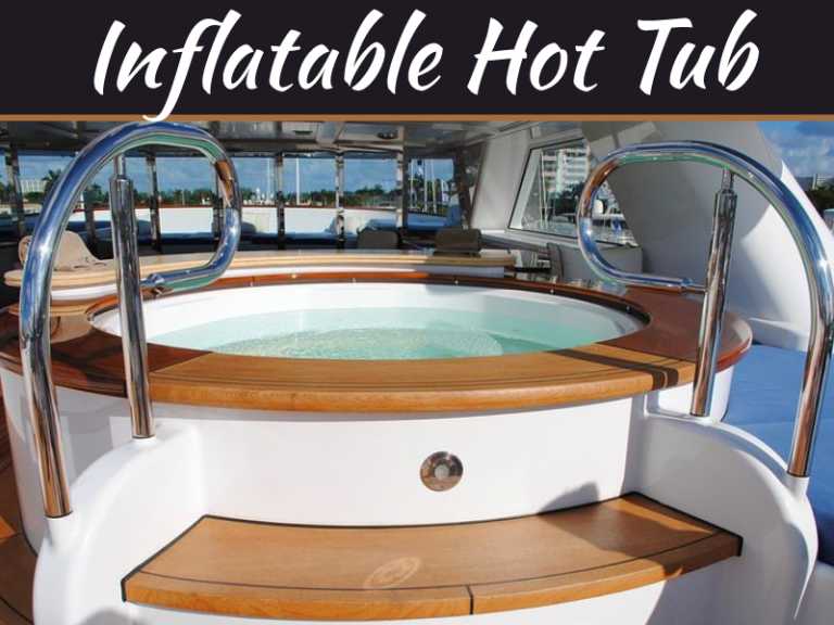 Why Check Out Inflatable Hot Tub Reviews