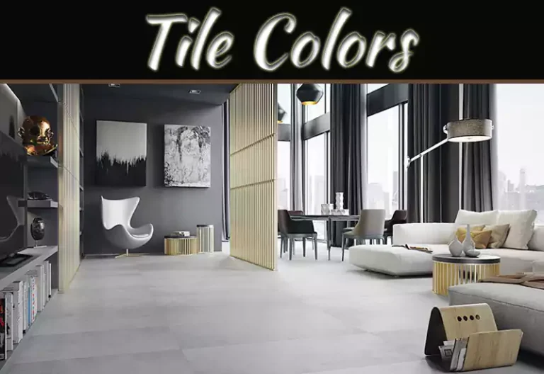 Tile Colours For Home: Expert Tips To Choose The Right Ones