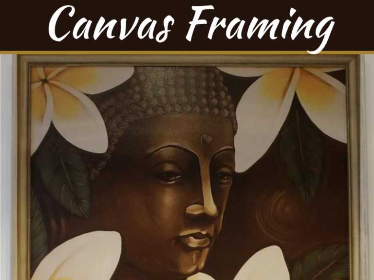 Canvas Framing: 4 Things You Need To Know