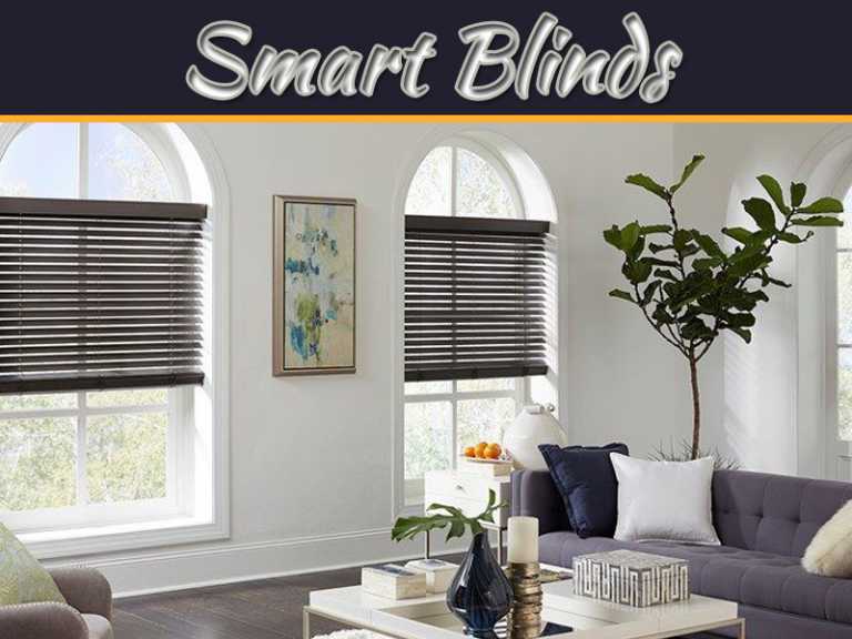 Why Do You Choose Smart Blinds? Top Features Of Smart Blinds