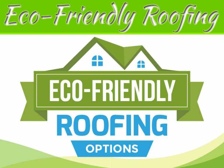 Eco-Friendly Roofing Options