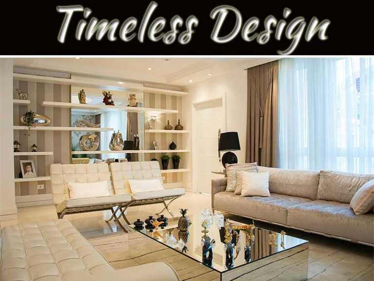 How To Achieve The Look Of Timeless Design
