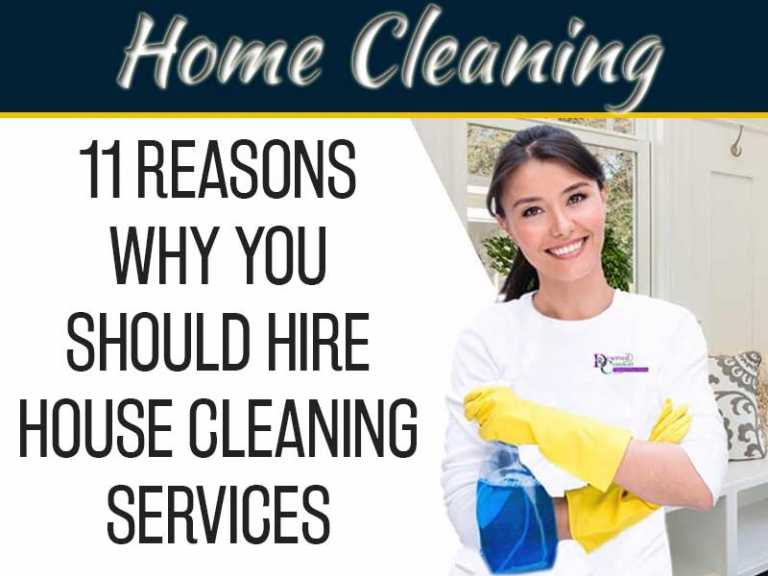 11 Reasons Why You Should Hire House Cleaning Services
