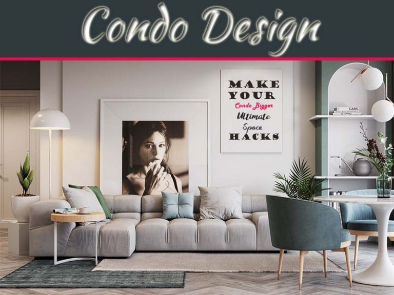 10 Things You Could Do To Make Your Condo Bigger: Ultimate Space Hacks