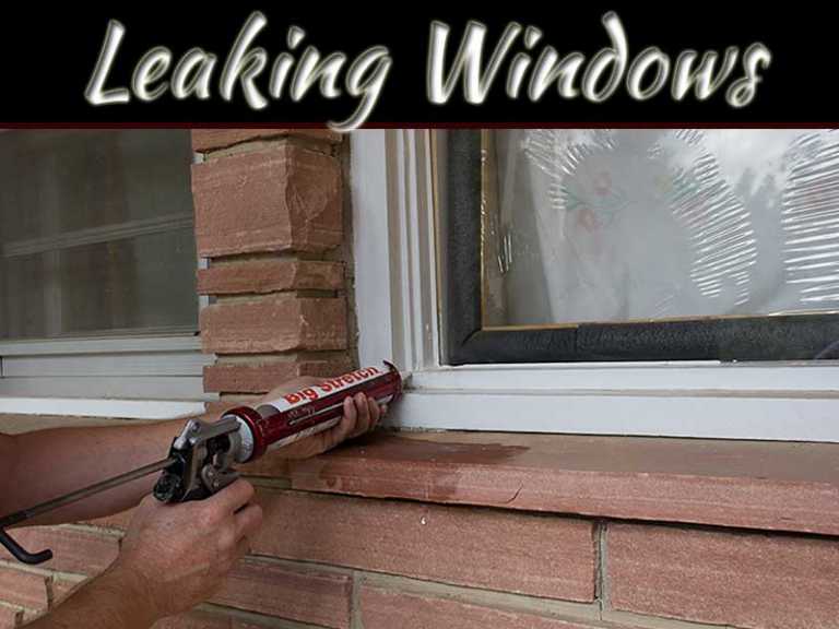 Leaking Windows: Causes And Prevention Tips On Rainy Days
