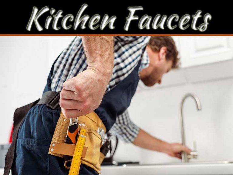 Best Kitchen Faucets For Long-Lasting Use
