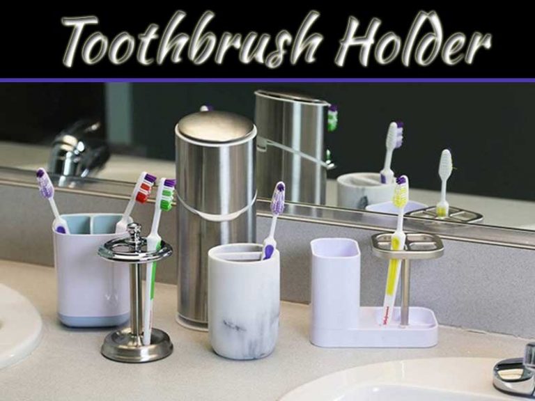 How To Clean The Toothbrush Holder