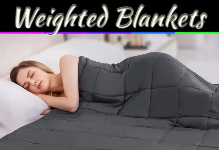 Weighted Blankets: How They Improve Sleep Quality & Reduce Stress