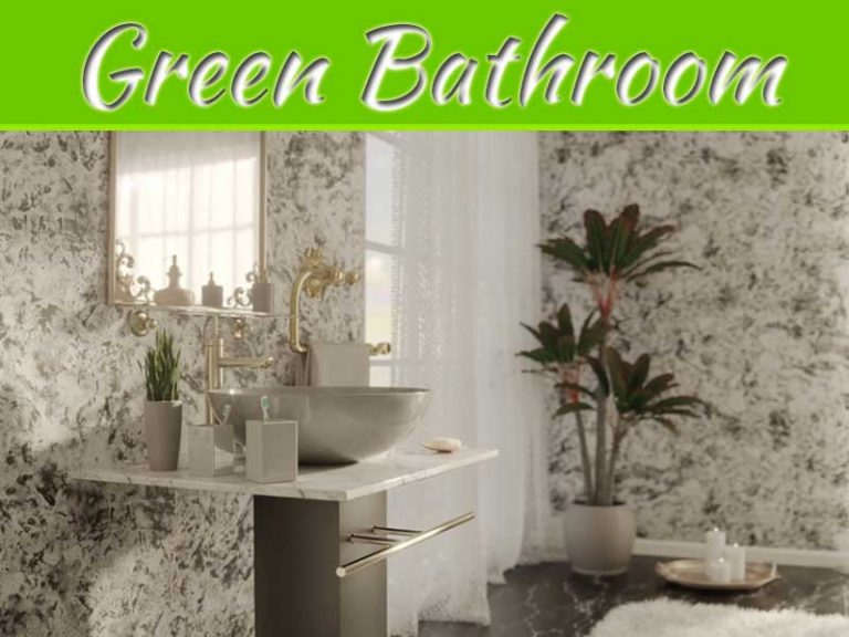 Why You Should Consider A Green Bathroom Renovation