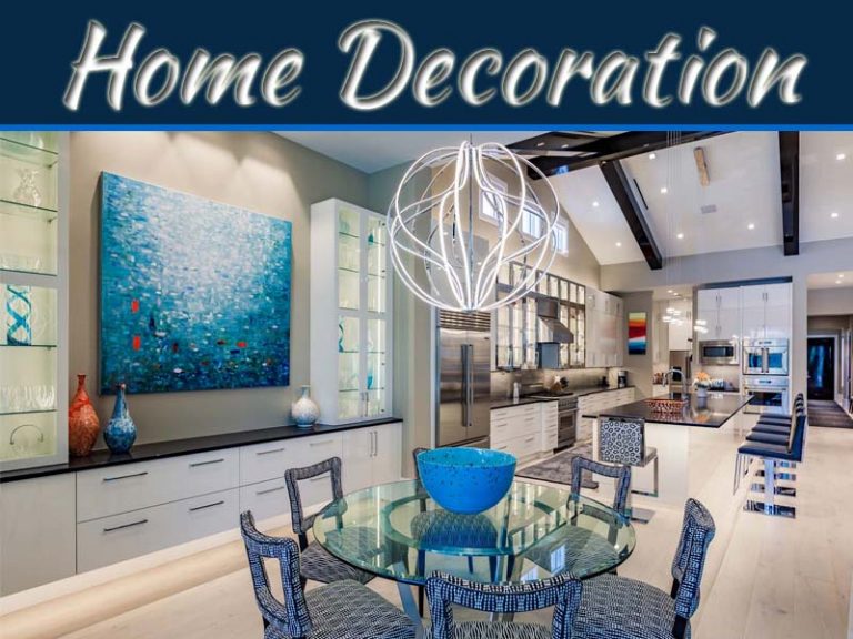 Home Decoration: It Utterly Depends Upon The Curiosity Of The Person!