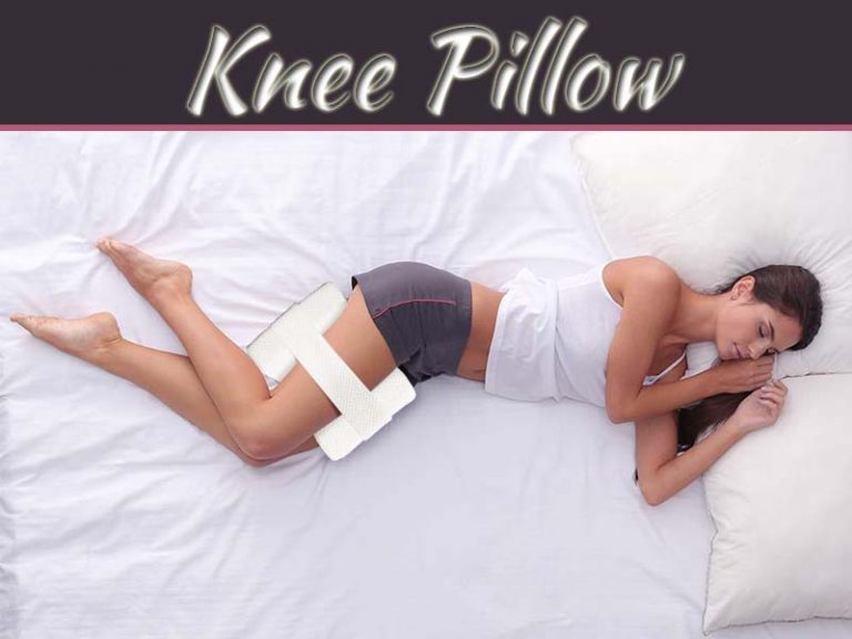 Top 5 Benefits Of Sleeping With A Knee Pillow