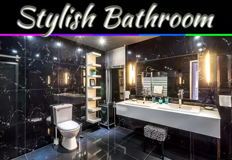 Essentials Of A Stylish Bathroom: Design Tips For A Modern Space