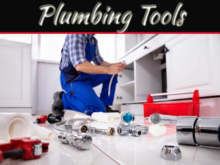 Tools And Equipment That Plumbers Use Regularly