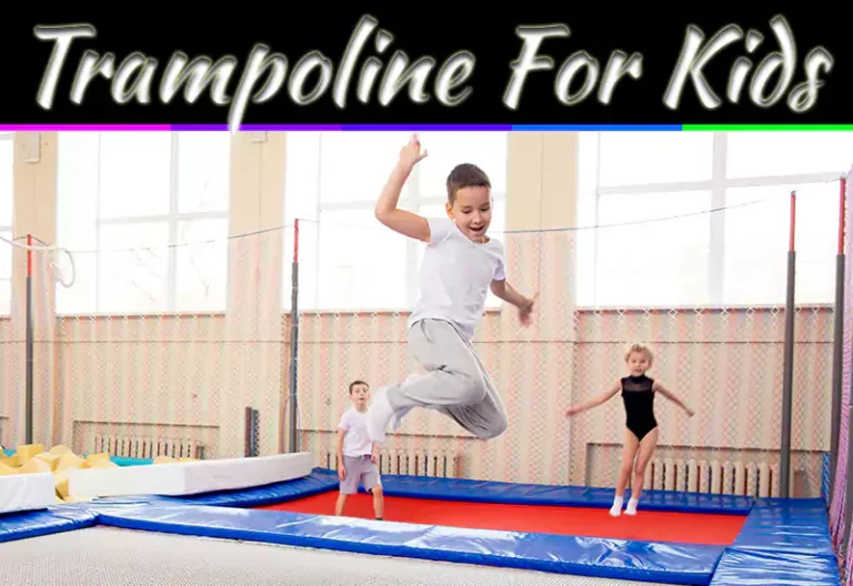 Best Trampoline For Kids: Smart Shopping Tips Parents Should Know