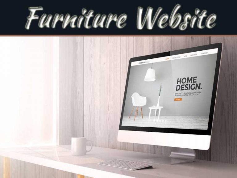 How To Create A Competitive Website To Sell Furniture And Fixtures