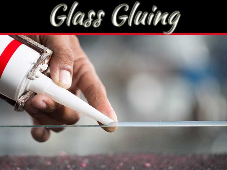 Which Are The Best Glues For Use On Glass