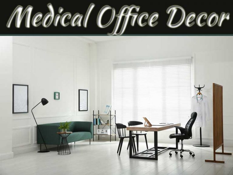 The Best Decor For Your Medical Office Or Clinic