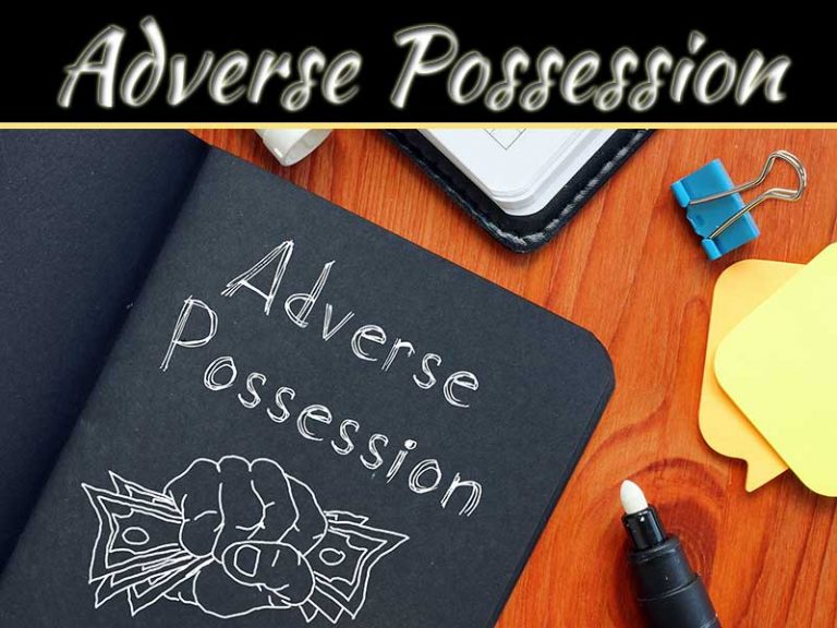 What Is Adverse Possession And How Does It Work?