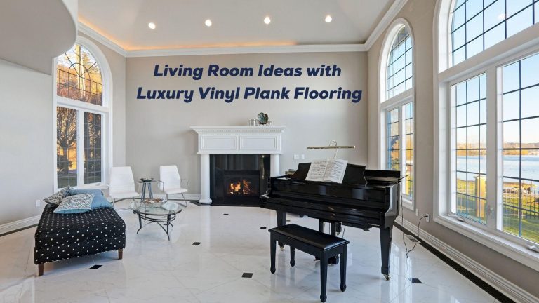 Living Room Ideas With Luxury Vinyl Plank Flooring
