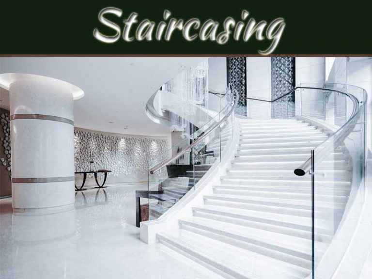 The Complete Staircasing Guide