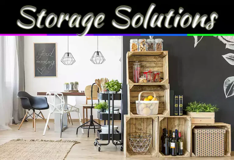 Storage Solutions: 7 Simple Ways To Keep Your Everyday Items Organized