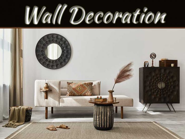 Home Decor Tips: Top 5 Wall Decoration Ideas