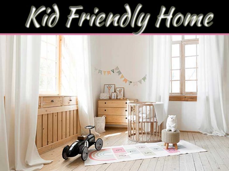 7 Kid-Friendly Home Designing Ideas