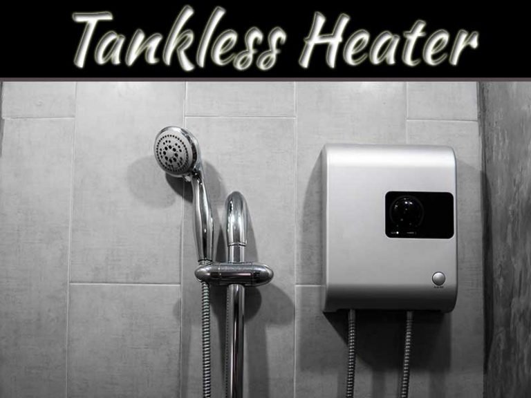 4 Top-Rated Tankless Water Heaters You Need To Know About