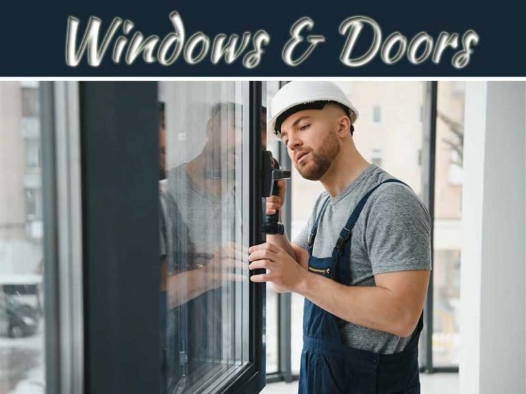 How To Choose The Right Windows And Doors For Your Home