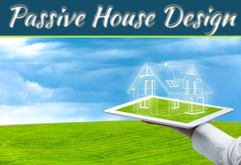 Passive House Design: Maximizing Energy Efficiency For Comfortable And Sustainable Living