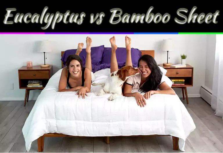 Eucalyptus Sheets vs Bamboo: Which Is Better & Why